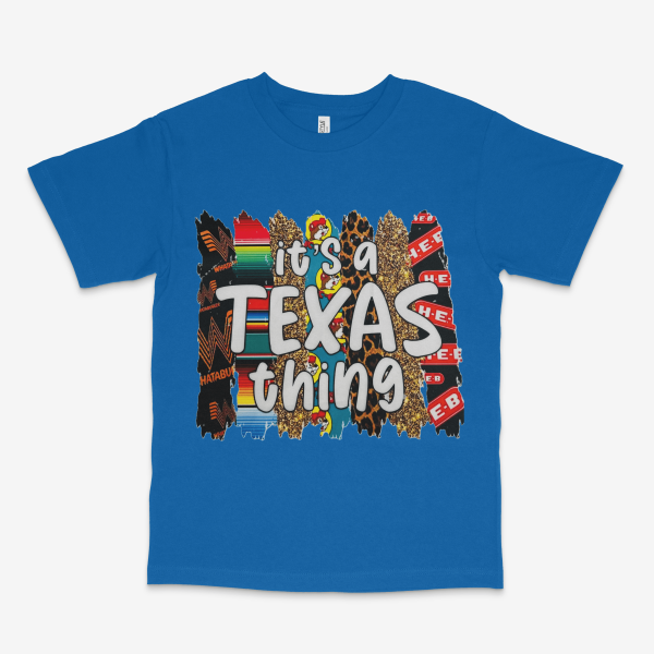 It’s a Texas Thing Tee